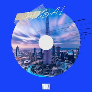 Dubai (Explicit)