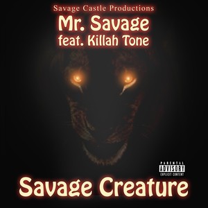 Savage Creature (feat. Killah Tone) [Explicit]