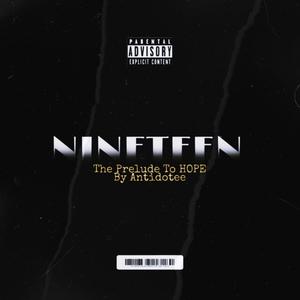 NiNETEEN:the prelude to HOPE (Explicit)