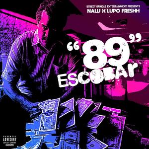 89 Escobar (feat. Lupo Fresh & Heembug) [Explicit]