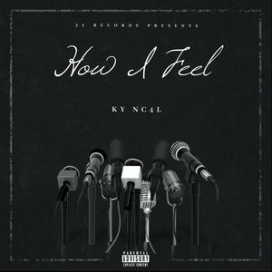 How I Feel (Explicit)