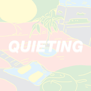 quieting