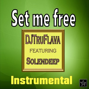 Set Me Free (Instrumental)