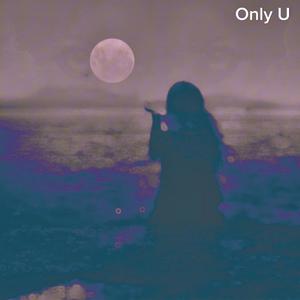 Only U