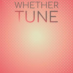 Whether Tune