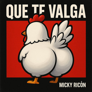 Que Te Valga (Explicit)