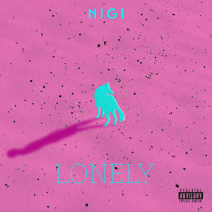 Lonely (Explicit)