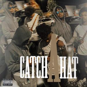 Catch a hat (feat. TyBandz)