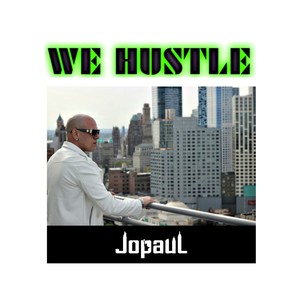 We Hustle (Explicit)