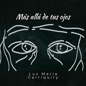 Mas allá de tus ojos