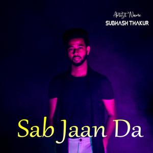 Sab Jaan Da