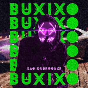 Buxixo (Explicit)