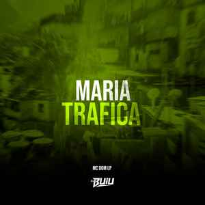 Maria Trafica (Explicit)