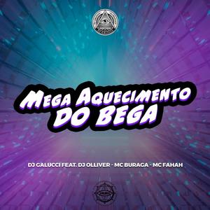 MEGA AQUECIMENTO DO BEGA (Explicit)