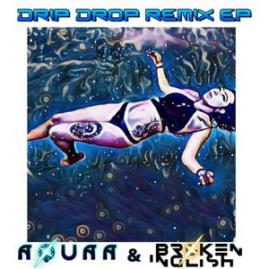 Drip Drop The Remixes