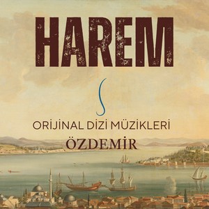 Harem (Orijinal Dizi Müzikleri)