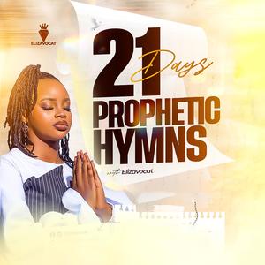 21 Days Prophetic Hymns B