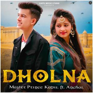 Dholna(feat. Anchal)