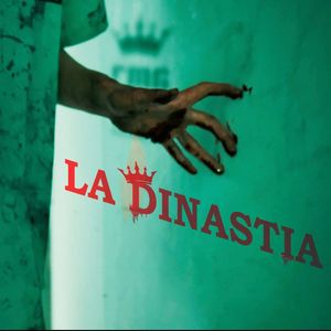 La Dinastia (Explicit)