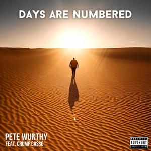 Days Are Numbered (feat. Crump Casso) [Explicit]