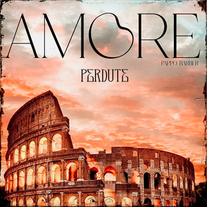 Amore Perdute (Explicit)