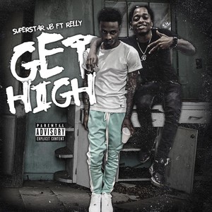 Get High (feat. Relly) [Explicit]