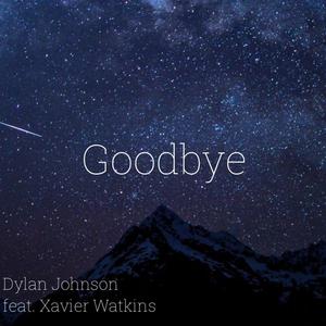 Goodbye (feat. Xavier Watkins)