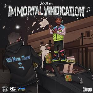 Immortal Vindication (Explicit)