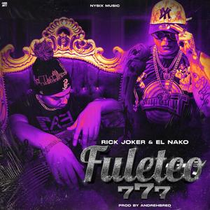 FULETEO 777 (feat. El Nako) [Explicit]