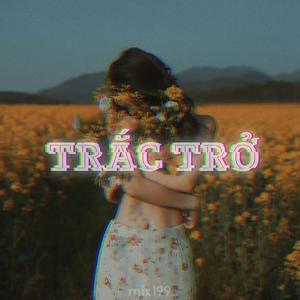 Trắc Trở Lo-fi