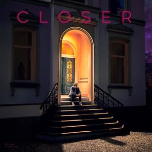 Closer