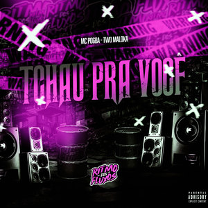 Tchau pra Você (Explicit)
