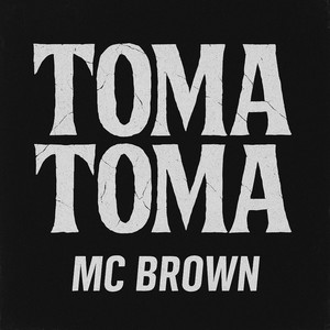 Toma Toma (Explicit)