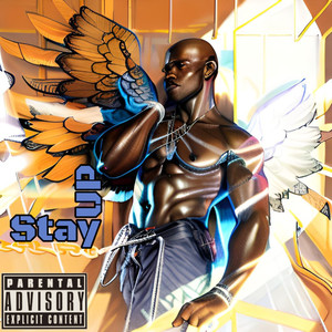Stay Up (Explicit)