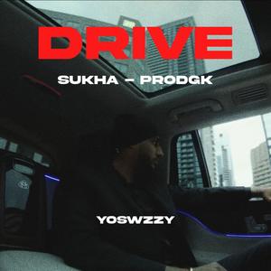 Drive (feat. Sukha & Prodgk)