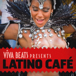 Viva! Beats Presents Latino Cafe