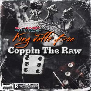 Coppin The Raw (Explicit)