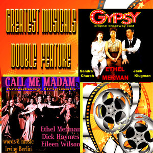 Greatest Musicals Double Feature - Call Me Madam & Gypsy (Original Film Soundtracks)