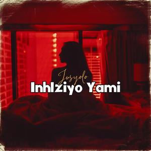 Inhlziyo Yami (feat. Slo makoya,Sanza,Vilane & Sir Louw)