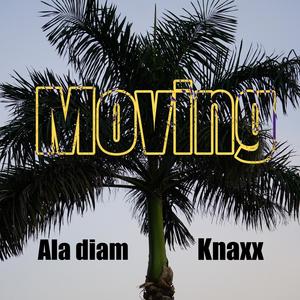 MOVING (Knaxx Remix) [Explicit]