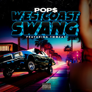 West Coast Swang (Explicit)