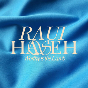 Raui Haseh (Worthy Is the Lamb)