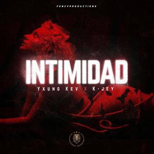 intimidad (feat. yxng kev) [Explicit]