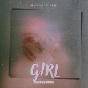 Girl (feat. Xbe & Hr Records)