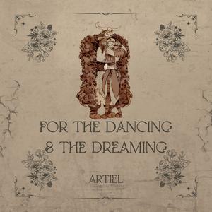 For the Dancing and the Dreaming