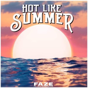 Hot Like Summer(feat. Maskerade & JQ)