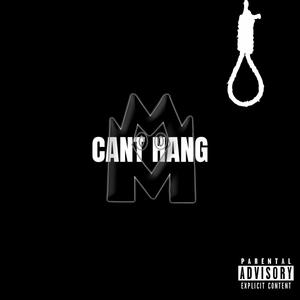 Cant Hang (Explicit)