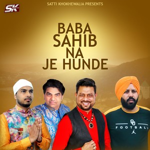 Baba Sahib Na Je Hunde