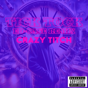 Tick Tock Ed-Case Remix