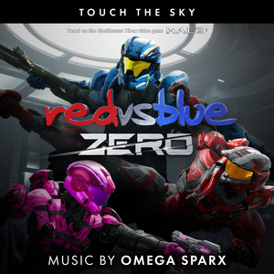 Touch the Sky (From Red vs Blue: Zero, the Rooster Teeth Series)